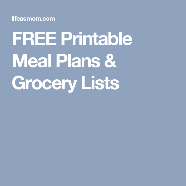 Http Lifeasmom.com Free-printable-meal-plans-grocery-lists ...