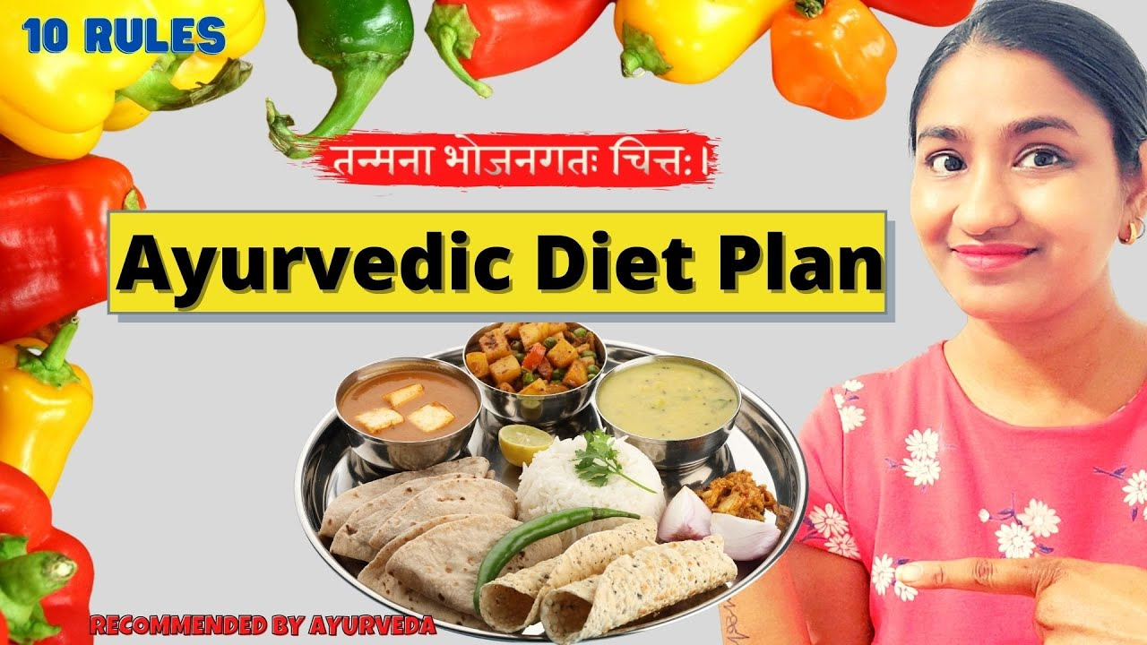 Ayurvedic Diet Plan Best Diet Recommended By Ayurveda 