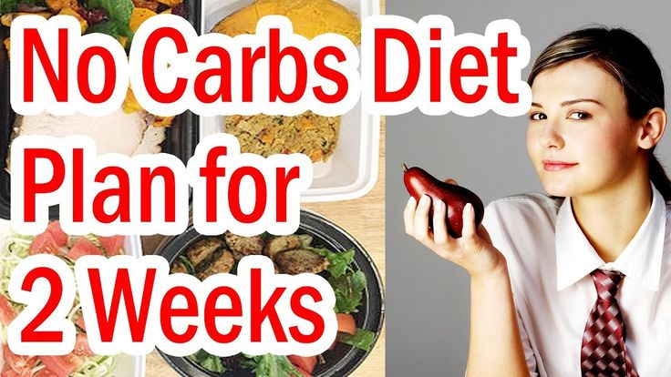 No Carbs Diet Plan For 2 Weeks No Carbs Diet Plan No 