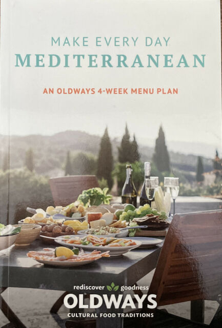 The Oldways 4 Week Mediterranean Diet Menu Plan Make 