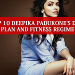Top 10 Deepika Padukone Diet Plan Secrets And Fitness
