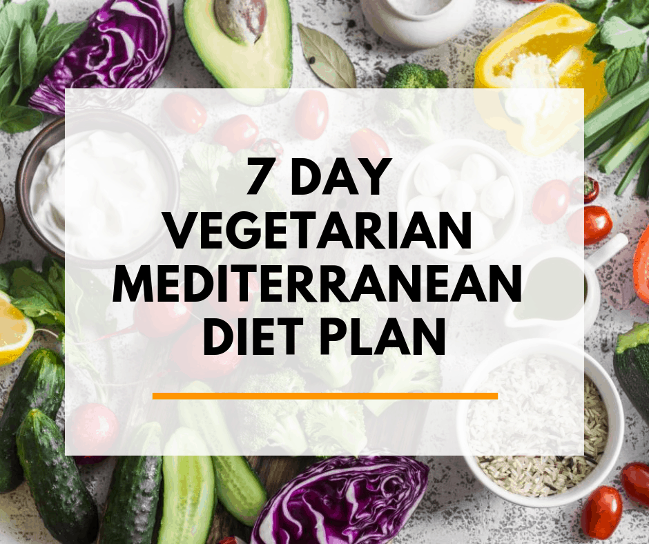 7 Day Vegetarian Mediterranean Diet Meal Plan PDF Menu