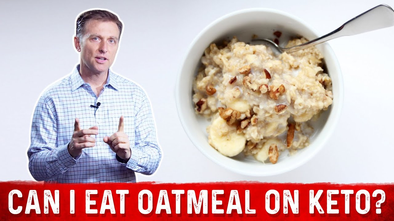 Can I Eat Oatmeal On Keto Dr Berg Blog