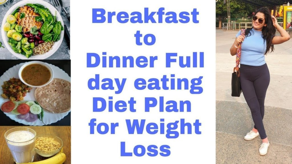 Full Day Diet Plan For Weight Loss Breakfast Lunch 