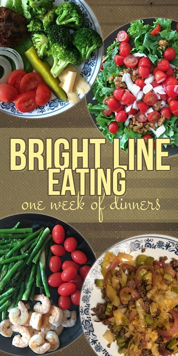 One Week Of Bright Line Eating Meals Dinners Bright