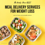 2018 The BEST Meal Delivery Services For Weight Loss
