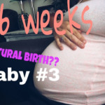 26 WEEKS PREGNANT BIRTH PLAN FOR BABY 3 YouTube