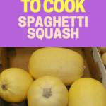 5 Ways To Cook Spaghetti Squash That Will Make You Love It