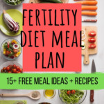 Fertility Diet Meal Plan Recipes Fertility Foods