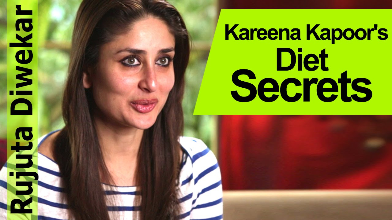 Kareena Kapoor s Diet Secrets Rujuta Diwekar Indian 
