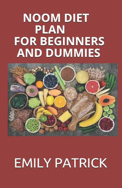 Noom Diet Plan For Beginners And Dummies Perfect Guide