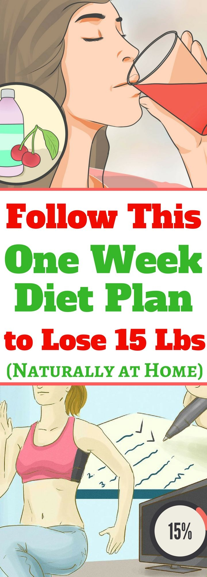 Follow This One Week Diet Plan To Lose 15 Lbs Naturally At Home Read 