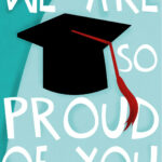 Graduation Card Free Printable We Are So Proud Of You