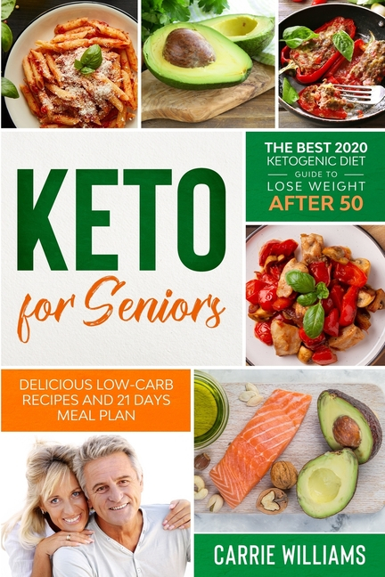 Keto For Seniors The Best 2020 Ketogenic Diet Guide For Beginners To