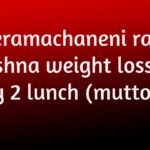 Veeramachaneni Rama Krishna Weight Loss Diet Day 2 Lunch YouTube