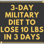 3 DAY MILITARY DIET TO LOSE 10 LBS IN 3 3 Day Military Diet Plan 10