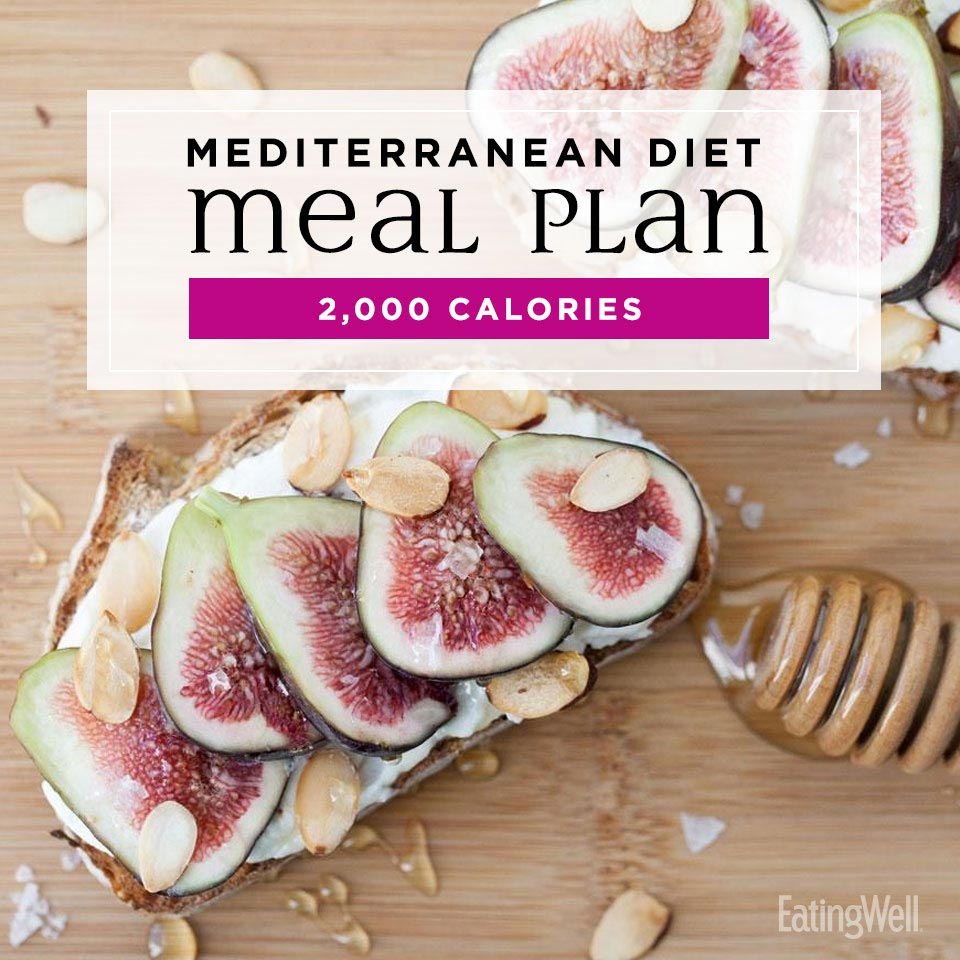 7 Day Mediterranean Meal Plan 2 000 Calories EatingWell - Mediterranean Diet 2000 Calories