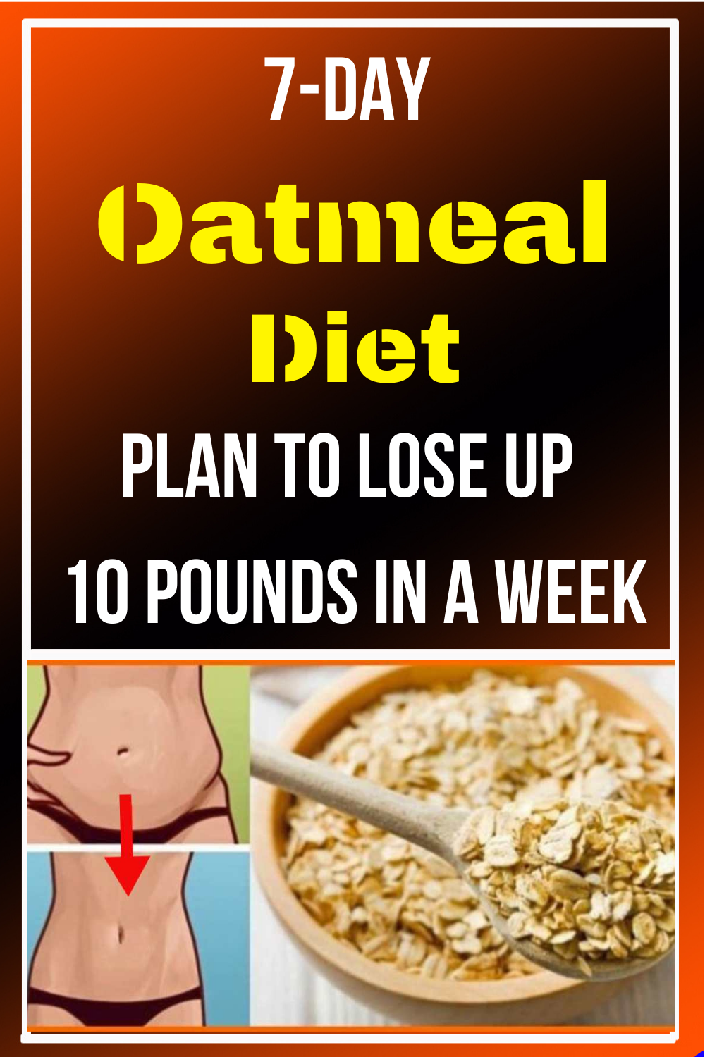 7 Day Oatmeal Diet Plan To Lose Up 10 Pounds In A Week Sheila Health