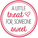 A Little Treat For Someone Sweet Free Printable PRINTABLE TEMPLATES