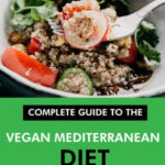 Complete Guide To The Vegan Mediterranean Diet A Beginners Guide 7  - Vegetarian Mediterranean Diet 7-day Meal Plan