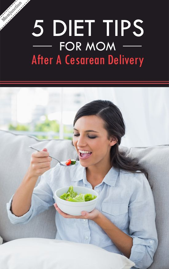 Diet After Cesarean Delivery Essential Nutrients To Take Cesarean 