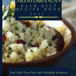 Kathyrn Solano Mediterranean Dash Diet Recipe Book Don t Miss These  - Mediterranean Diet Don'ts