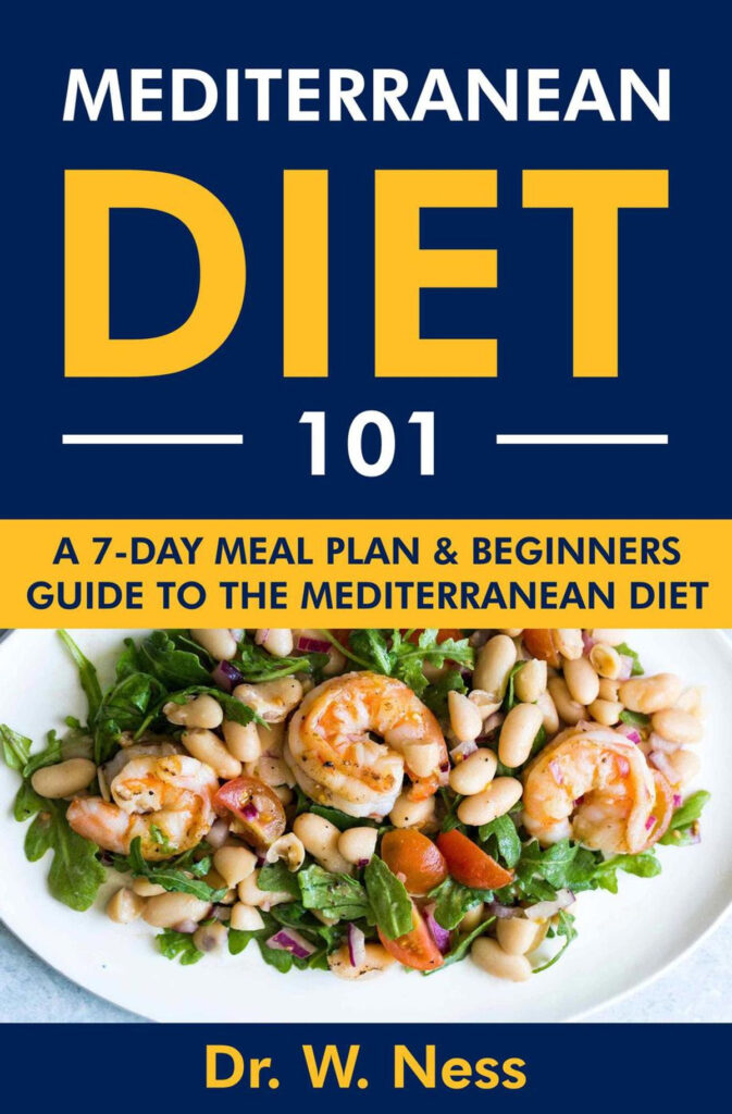 Mediterranean Diet 101 A 7 Day Meal Plan Beginners Guide To The  - Mediterranean Meal Plan For Beginners