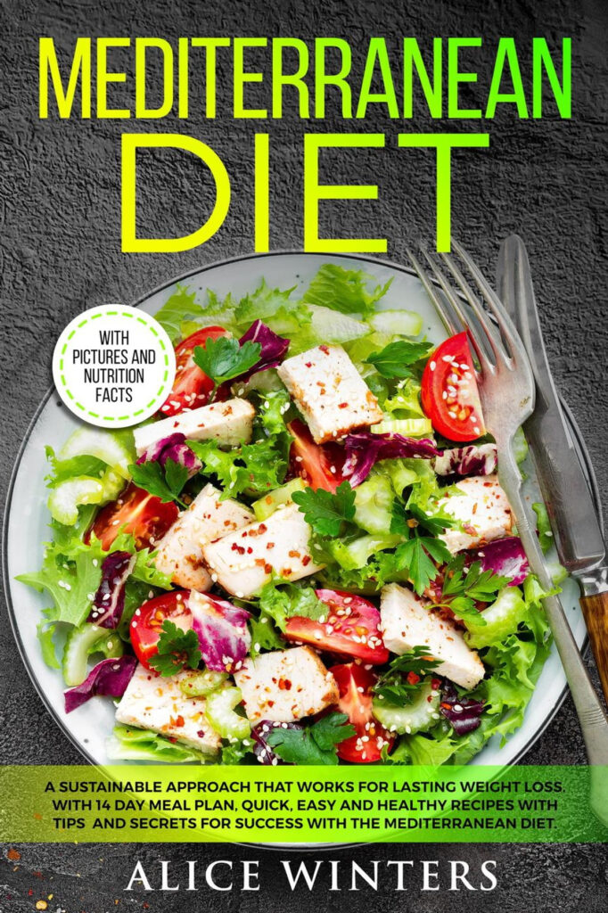 Mediterranean Diet A Sustainable Approach That Works For Lasting  - 14 Day Mediterranean Diet Meal Plan