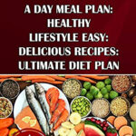 Mediterranean Diet Cookbook For Beginners 1000 Calories A Day Meal  - 1000 Calorie Mediterranean Diet Meal Plan