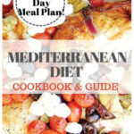 Mediterranean Diet Cookbook Guide 30 DAY MEAL PLAN 90 Recipes For  - Mediterranean Diet Cookbook With Meal Plan