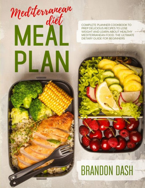 Mediterranean Diet Meal Plan Complete Planner Cookbook To Prep  - Mediterranean Diet Plan Books