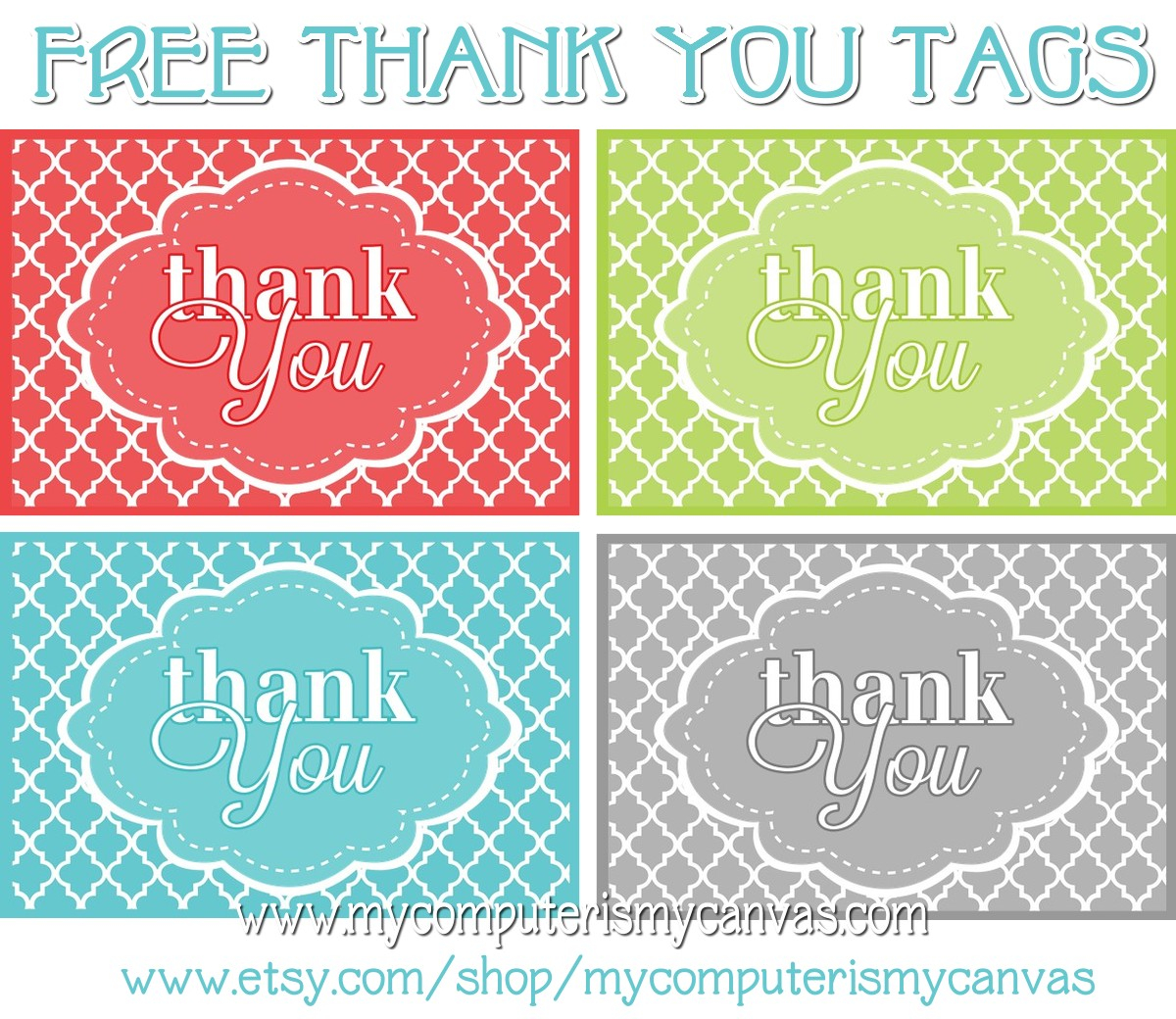 My Computer Is My Canvas FREEBIE PRINTABLE THANK YOU TAGS