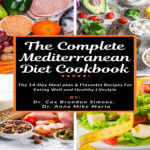 The Complete Mediterranean Diet Cookbook The 14 Day Meal Plan  - Eating Well Mediterranean Meal Plan