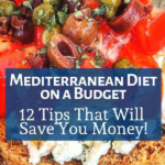 The Mediterranean Diet On A Budget 12 Tips That Will Save You Money  - Mediterranean Diet Plan On A Budget