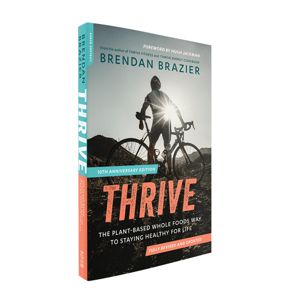 The Thrive Diet 10th Anniversary Edition Thrive Diet Plant Based 